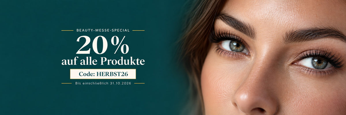 Beauty-Messe-Special: 20 % Rabatt auf alle Produkte mit dem Code HERBST26 bis einschließlich 31.10.2026.